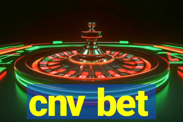 cnv bet